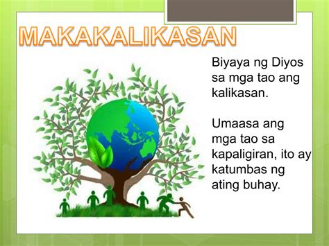 Maka diyos,makakalikasa, makatao,makabansa2.